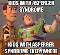 Image result for Asperger's Memes