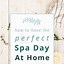 Image result for Spa Day at Home