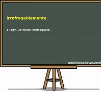 Image result for irrefragablemente
