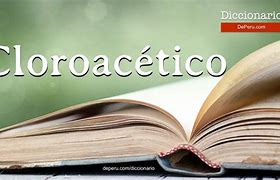 Image result for cloroac�tico