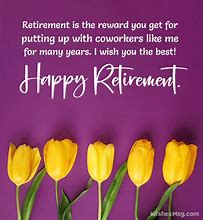Image result for Don't Forget to Retirement Wishes