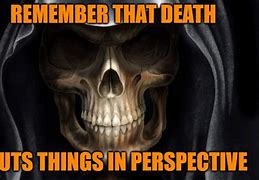 Image result for Death and Dying Memes
