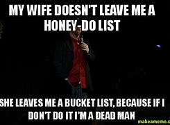 Image result for Honey Do List Meme