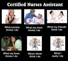 Image result for Nursing Assistant Meme
