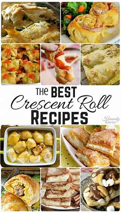 The Best Crescent Roll Recipes -  Delicious Family Recipes