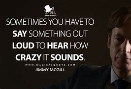 Image result for Better Call Saul Quotes