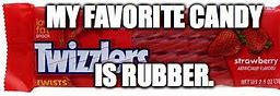 Image result for Twizzlers or Red Vines Meme