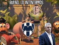 Image result for Rayadas Football Monterrey Memes