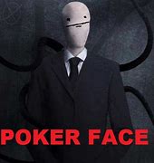 Image result for Poker Face Guy