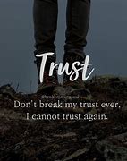 Image result for Sayings About Broken Trust