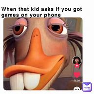 Image result for YouTube Games On Your Phone Meme