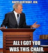 Image result for Clint Eastwood Birthday Memes
