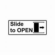 Image result for Slide to Open Sign in Glass Door Sample