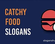 Image result for Funny Food Slogans