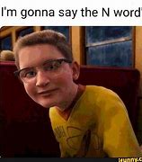 Image result for We Are the N-Words Meme Roblox