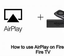 Image result for Fire TV AirPlay