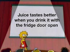 Image result for These Drinks Taste Like Juice Meme