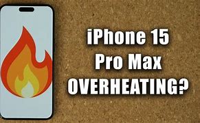 Image result for iPhone 15 Pro Max Over Heating