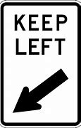 Image result for Police Keep Left Sign