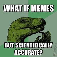 Image result for Meme 4 Dinosaur
