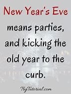 Image result for Funny New Year's Eve Sayings