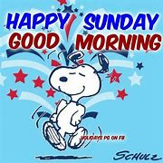 Image result for Snoopy Good Morning Happy Sunday