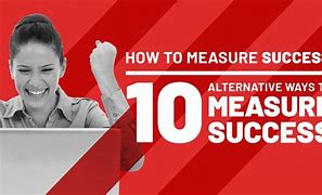 Image result for How Do You Measure Success