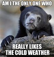 Image result for Man Freezing Cold Meme