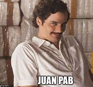 Image result for Juan Jose Pablo Meme