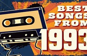 Image result for Popular Songs of 1993