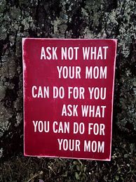 Image result for Ask Not Metal Sign