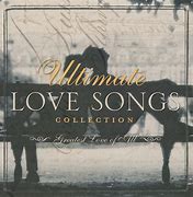 Image result for Ultimate Love Songs Collection
