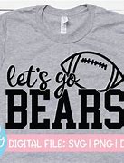 Image result for Let's Go Bears