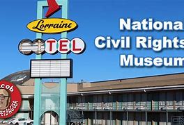 Image result for National Civil Rights Museum