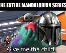 Image result for Give Me the Child Meme