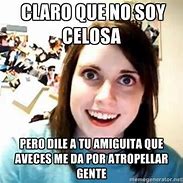 Image result for Celosa Niña Meme