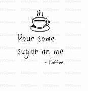 Image result for Pour Some Sugar On Me Meme