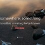 Image result for Somewhere Quotes