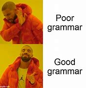 Image result for You're Grammar Meme
