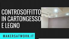 costruire controsoffitto in cartongesso controsoffitto in cartongesso e legno fai date costruire controsoffitto in cartongesso controsoffitto in cartongesso e legno fai date