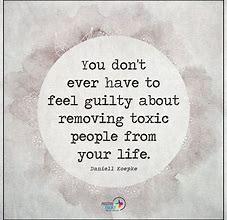 Image result for Removing Toxic People Quotes