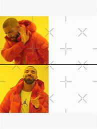 Image result for Drake Meme Greenscreen