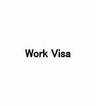 Image result for Work Visa Application