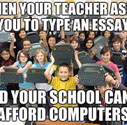 Image result for School Computer Memes