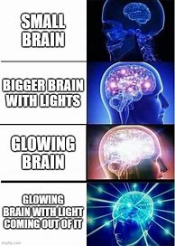 Image result for glow brain memes templates