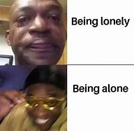 Image result for Alone Tonight Meme