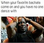 Image result for Meme Bachata Pasito Proibido GID