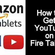 Image result for YouTube Amazon Fire Tablet