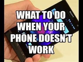 Image result for Phone Doesn't Work Meme