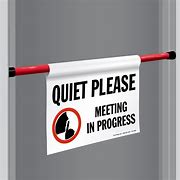 Image result for Quiet Meeting in Progress Sign